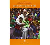 Aperti alla sorpresa di Dio. Viaggio apostolico in Sri Lanka e Filippine