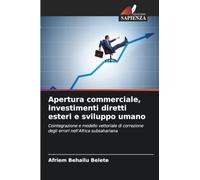 Apertura commerciale, investimenti diretti esteri e sviluppo umano: Cointegrazione e modello vettoriale di correzione degli errori nell'Africa subsahariana