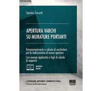 Apertura varchi su murature portanti. Con espansione online