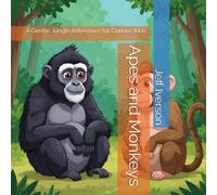 Apes and Monkeys: A Gentle Jungle Adventure for Curious Kids