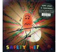 Apes, Pigs & Spacemen - Safety Net