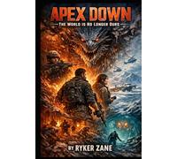 APEX DOWN: The World is No Longer Ours