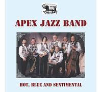 Apex Jazz Band - Hot, Blue And Sentimental