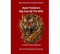 APEX PREDATORS: Big Cats of the Wild