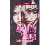 Apex Prey: The Complete Trilogy