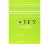 Apex. Studi storico-religiosi in onore di Enrico Montanari - [Quasar]