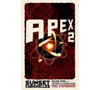 Apex: The complete second season of The Sunset Chronicles: 2
