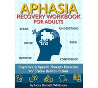 Aphasia Recovery Workbook for Adults: Cognitive & Speech Therapy Exercises for Stroke Rehabilitation - Large Print Activities After Stroke