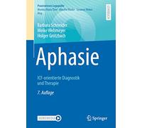 Aphasie: Icf-orientierte Diagnostik Und Therapie