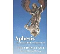 Aphesis: The Impossibility of Subjectivity