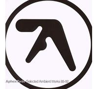 Aphex Twin - Selected Ambient Works '85 '92