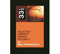 Aphex Twin's Selected Ambient Works Volume II: 2