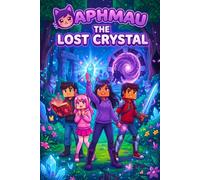 APHMAU THE LOST CRYSTAL