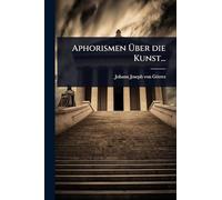 Aphorismen Über die Kunst...