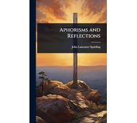 Aphorisms and Reflections