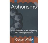 Aphorisms: To love oneself is the beginning of a lifelong romance