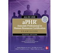 aPHR Associate Professional in Human Resources Certification All-in-One Exam Guide, Second Edition