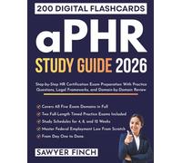 aPHR Study Guide 2026: Step-by-Step HR Certification Exam Preparation With Practice Questions, Legal Frameworks, and Domain-by-Domain Review