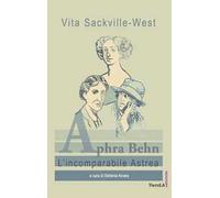 Aphra Behn. L'incomparabile Astrea