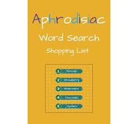 Aphrodisiac Word Search Book: Aphrodisiac Shopping List Word Find Puzzle for Adults
