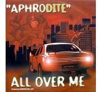 Aphrodite - All Over Me