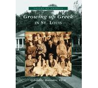 Aphrodite Matsakis Growing Up Greek in St. Louis (Tascabile) Voices of America