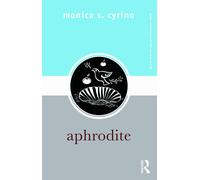 Aphrodite - Monica S. - Routledge, 2010