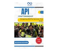 API Craftsmanship: Designing RESTful Services That Scale