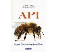 Api. Regine e operaie al servizio dell'uomo