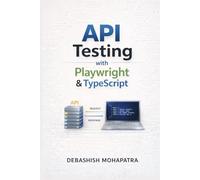 API Testing with Playwright & TypeScript: A Practical Guide from Zero to Expert