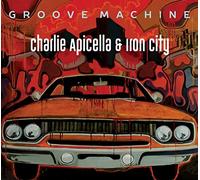 Apicella, Charlie & Iron City - Groove Machine