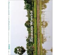 Apichatpong Weerasethakul Leo Fabrizio: Dreamworld (Tascabile)