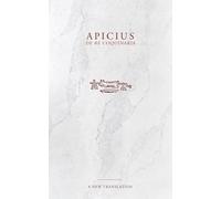 Apicius: De Re Coquinaria Cookbook