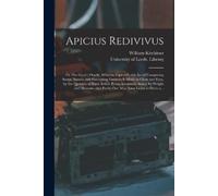 Apicius Redivivus; or The Cook's Oracle (Tascabile)