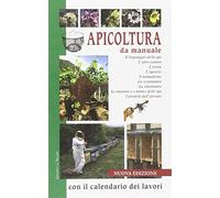 Apicoltura da manuale con il calendario dei lavori