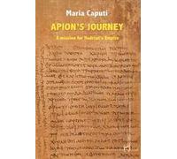 Apion’s journey. A mission for Hadrian’s empire