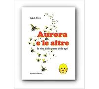 Apistore Libro per Bambini - Aurora e Le Altre