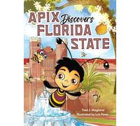 Apix Discovers Florida State: A children's picture book about embracing what makes you unique