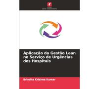 Aplicação da Gestão Lean no Serviço de Urgências dos Hospitais
