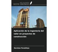 Aplicación de la ingeniería del valor en proyectos de construcción
