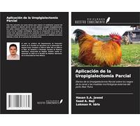 Aplicación de la Uropigialectomía Parcial: Efectos de la Uropigialectomía Parcial sobre los rasgos de la canal y las medidas morfológicas externas del pollo Akar Putra