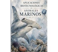 Aplicaciones biotecnológicas en animales marinos