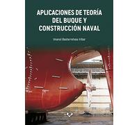 Aplicaciones de teoría del buque y construcción naval