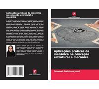 Aplicações práticas da mecânica na conceção estrutural e mecânica
