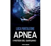 Apnea. I misteri del Gargano