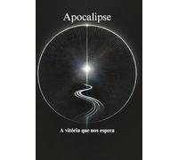 Apocalipse: a vitória que nos espera