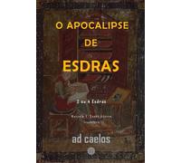 Apocalipse de Esdras: 2 ou 4 Esdras