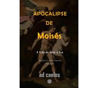 Apocalipse de Moisés: A Vida de Adão e Eva