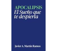 Apocalipsis: El Sueño que despierta