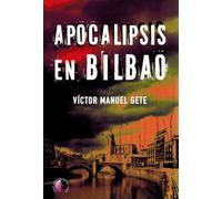 Apocalipsis en Bilbao